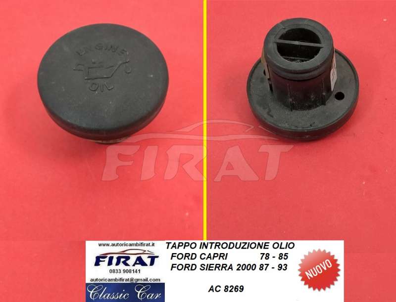 TAPPO INTRODUZIONE OLIO FORD CAPRI- SIERRA 2000 (8269)